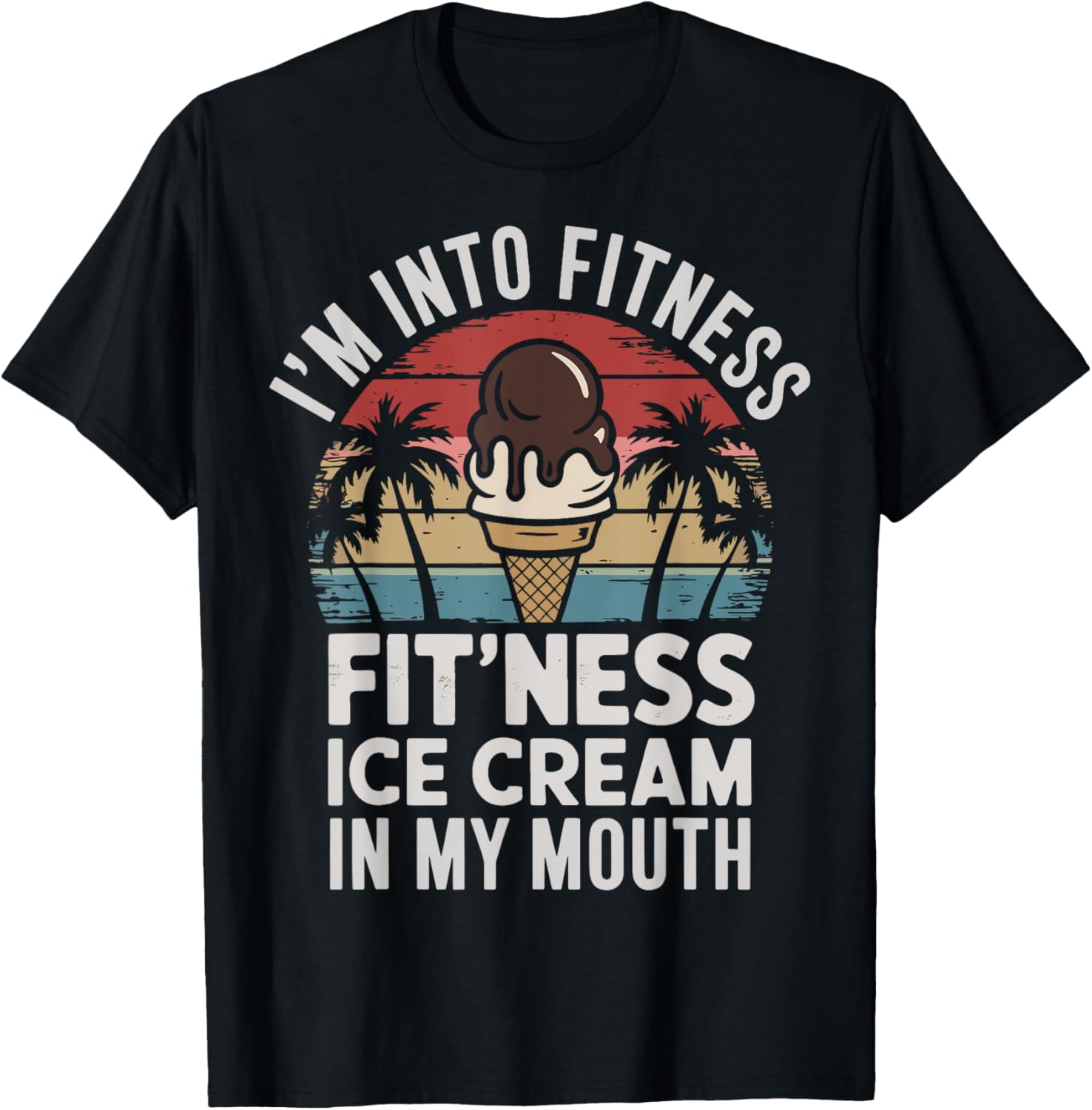 Im Into Fitness Fitness Ice Cream In My Mouth