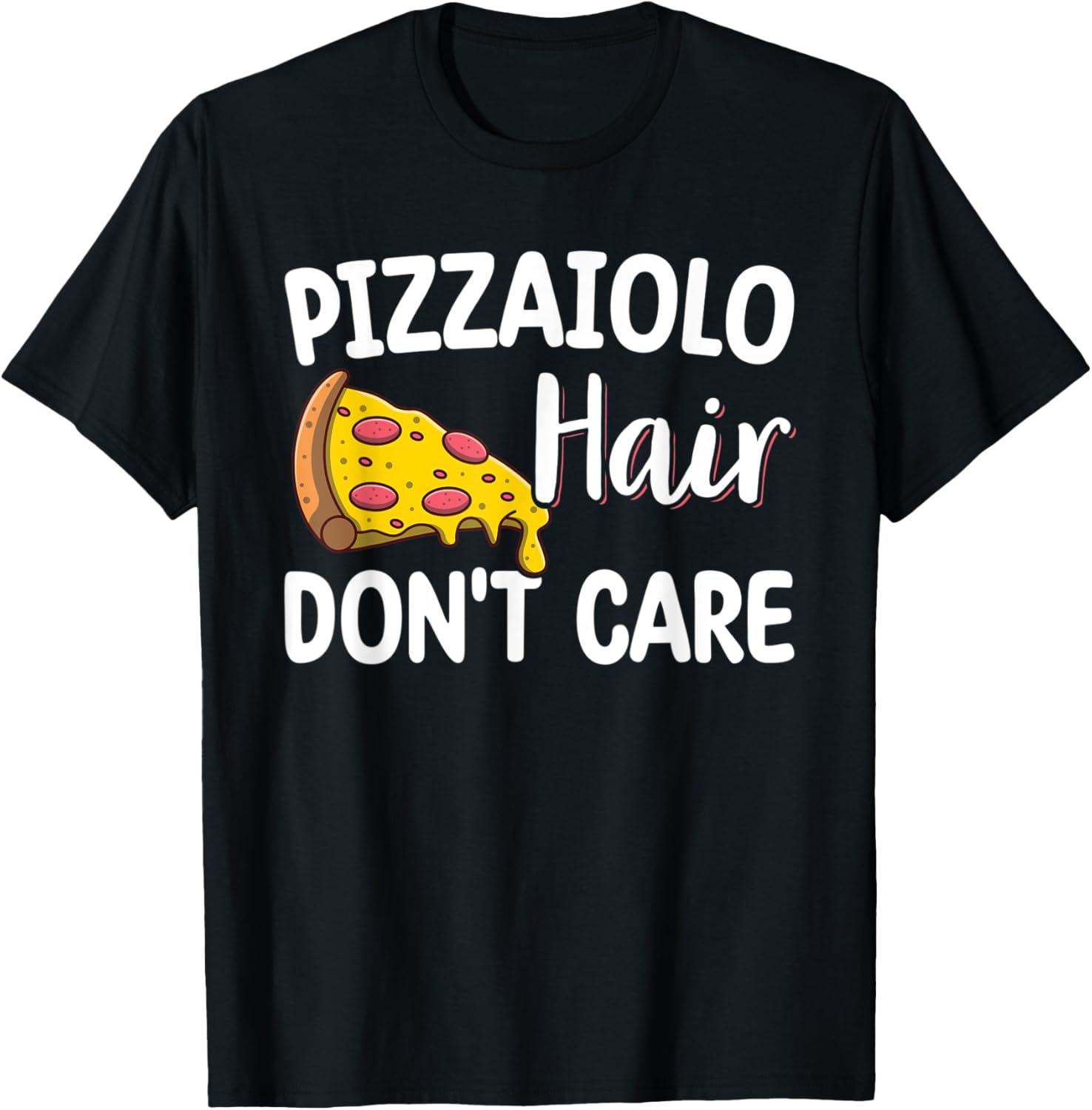 Pizzaiolo Hair Don't Care Pizza Maker