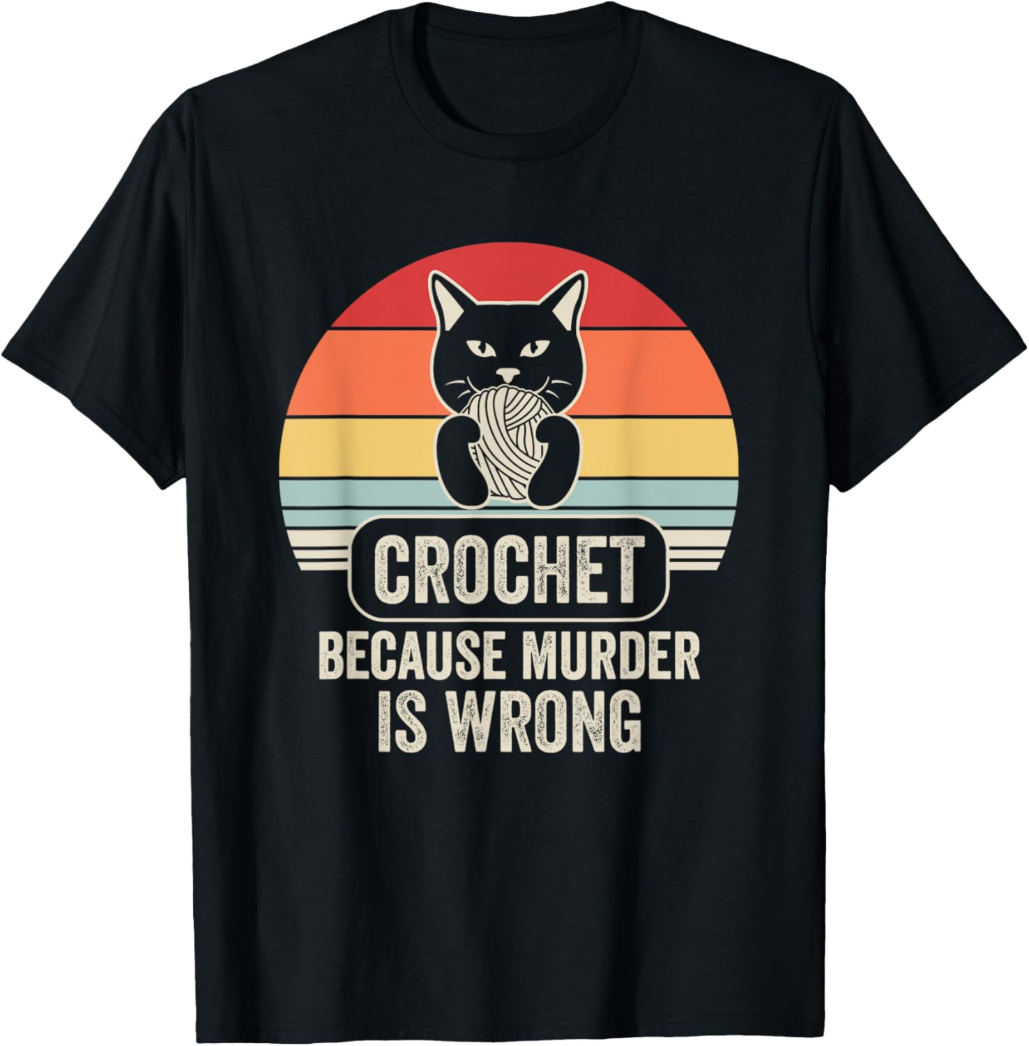 Crochet Because Murder Is Wrong Cat Yarn