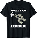 Money Printer Gun Go Brrr Funny Federal Reserve Strip Club