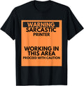 Warning Sarcastic Printer Occupation Gift