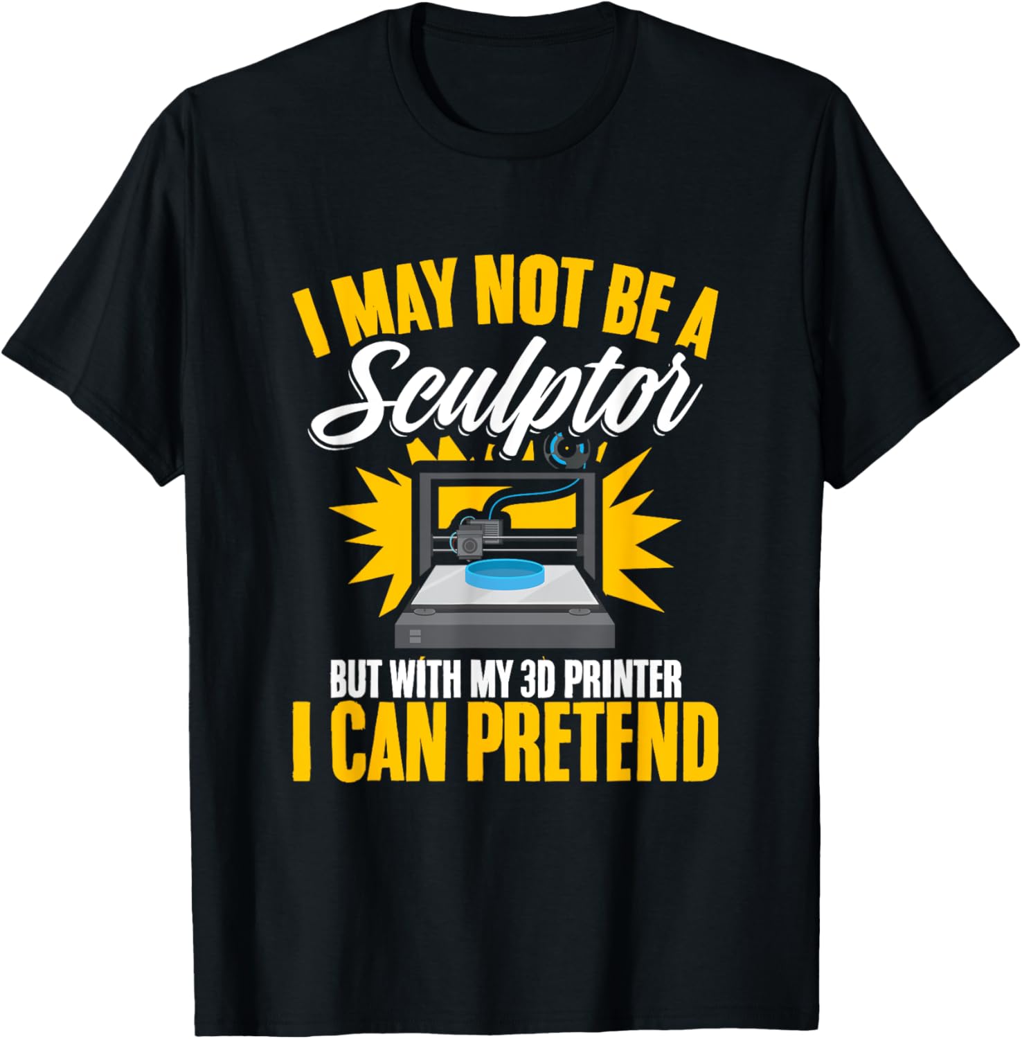 Not Be Sculptor 3D Print Machine Filament Funny 3D Printing