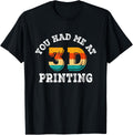 You Had Me At 3D Printing Lover Nozzle 3D Printer