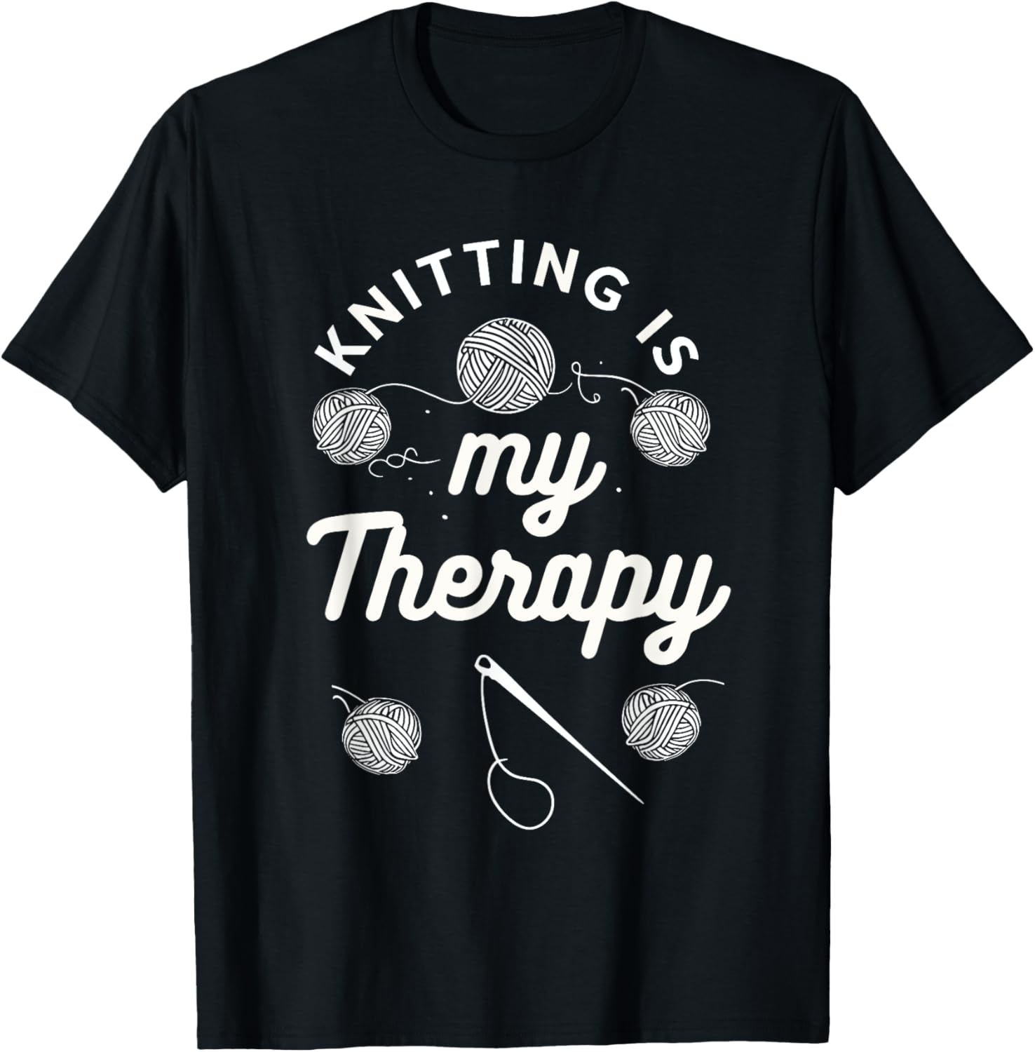 Knitting is My Therapy Yarn Lover Funny Knitter