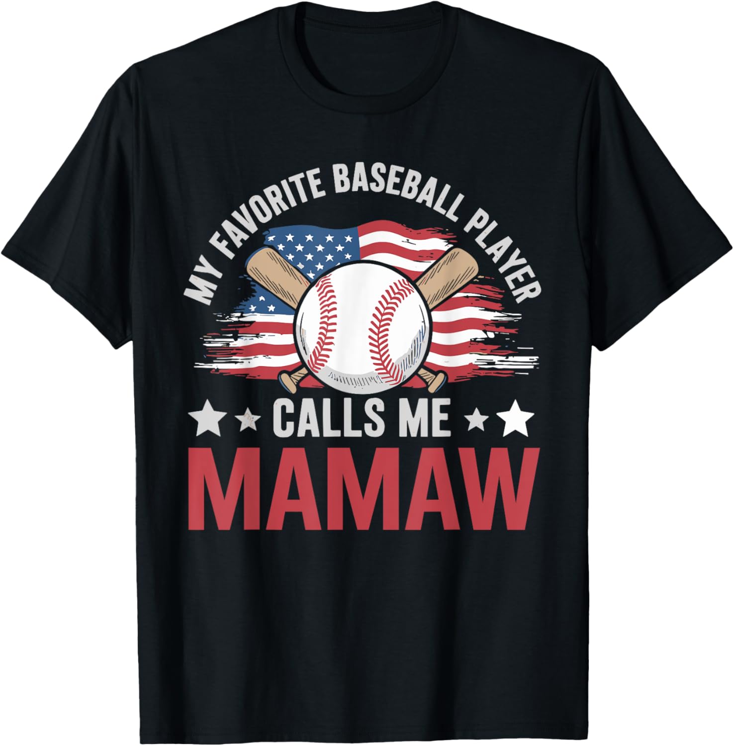 My Favorite Baseball Player Calls Me Mamaw Usa Flag
