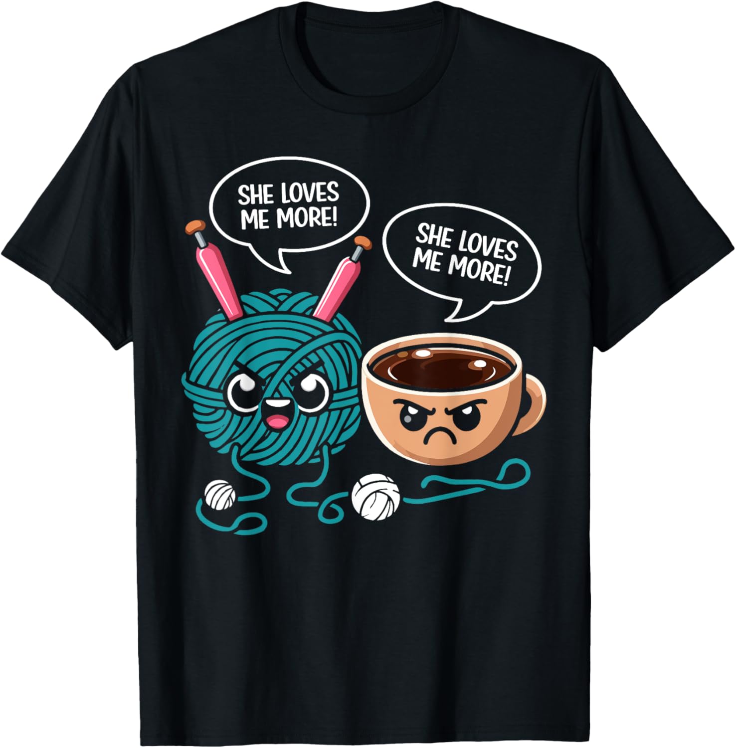She Loves Me More Yarn Coffee Funny Crocheting Coffee Lover