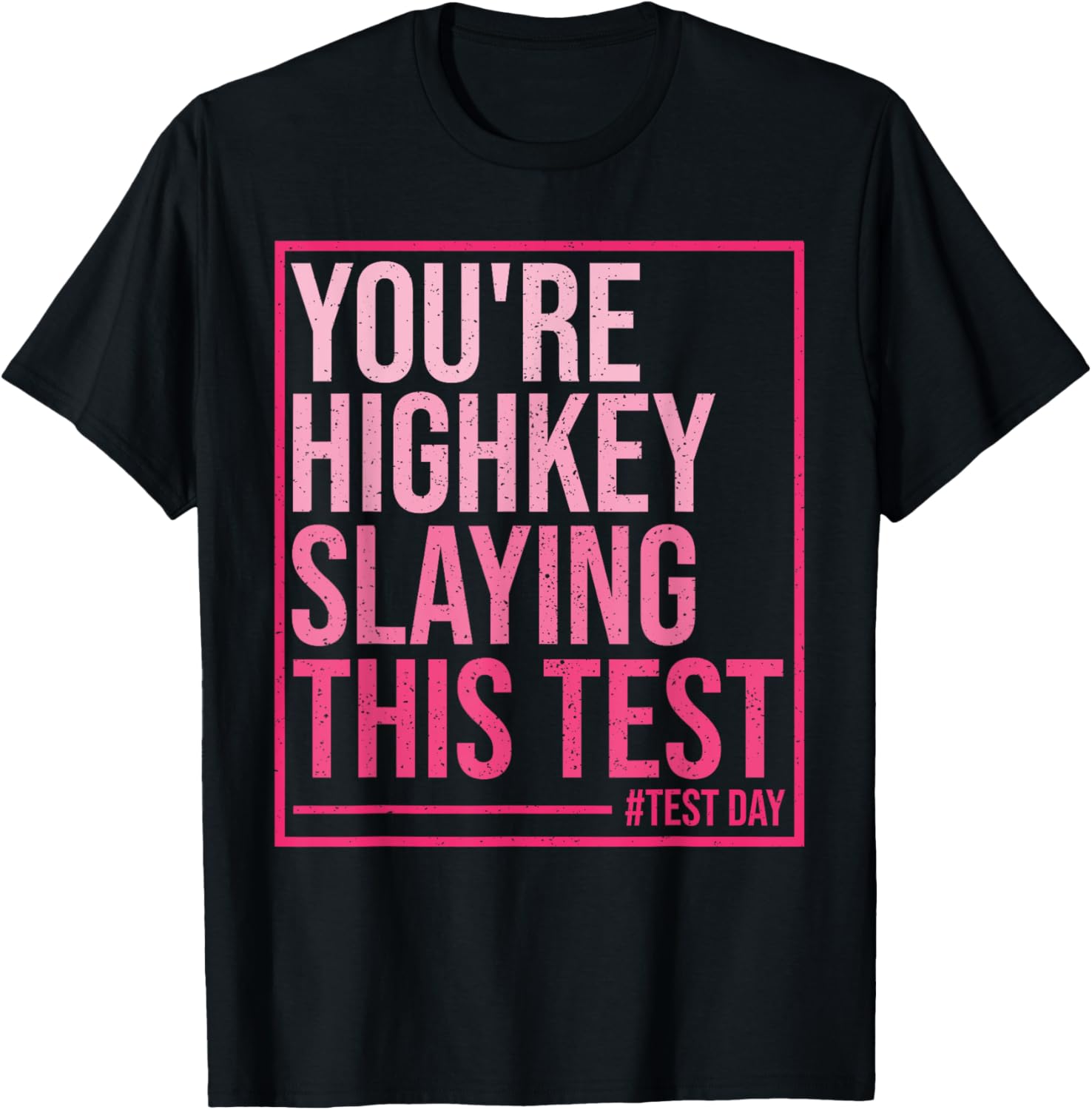Test Day Youre Highkey Slaying This Test Teacher Humor Joke