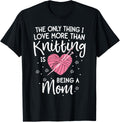 Love Knitting Shirt for Women Mom Mother Mama Yarn Knit