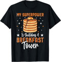 My Superpower Is Building A Breakfast Tower Pancakes Maker