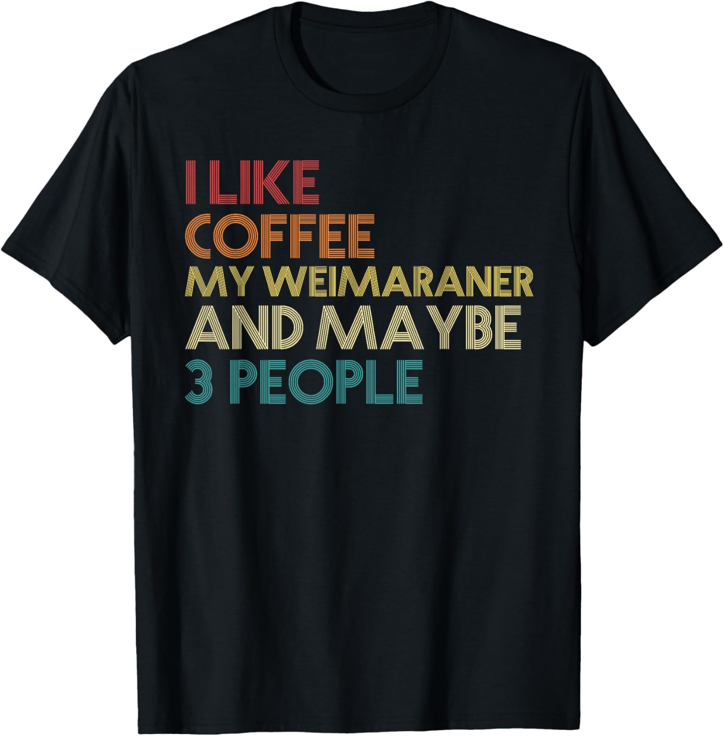 Weimaraner Dog Owner Coffee Lovers Quote Vintage Retro