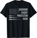 Mens Husband Daddy Protector Hero Fathers Day Dad American Flag