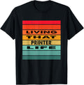 Living That Printer Life Job Gift