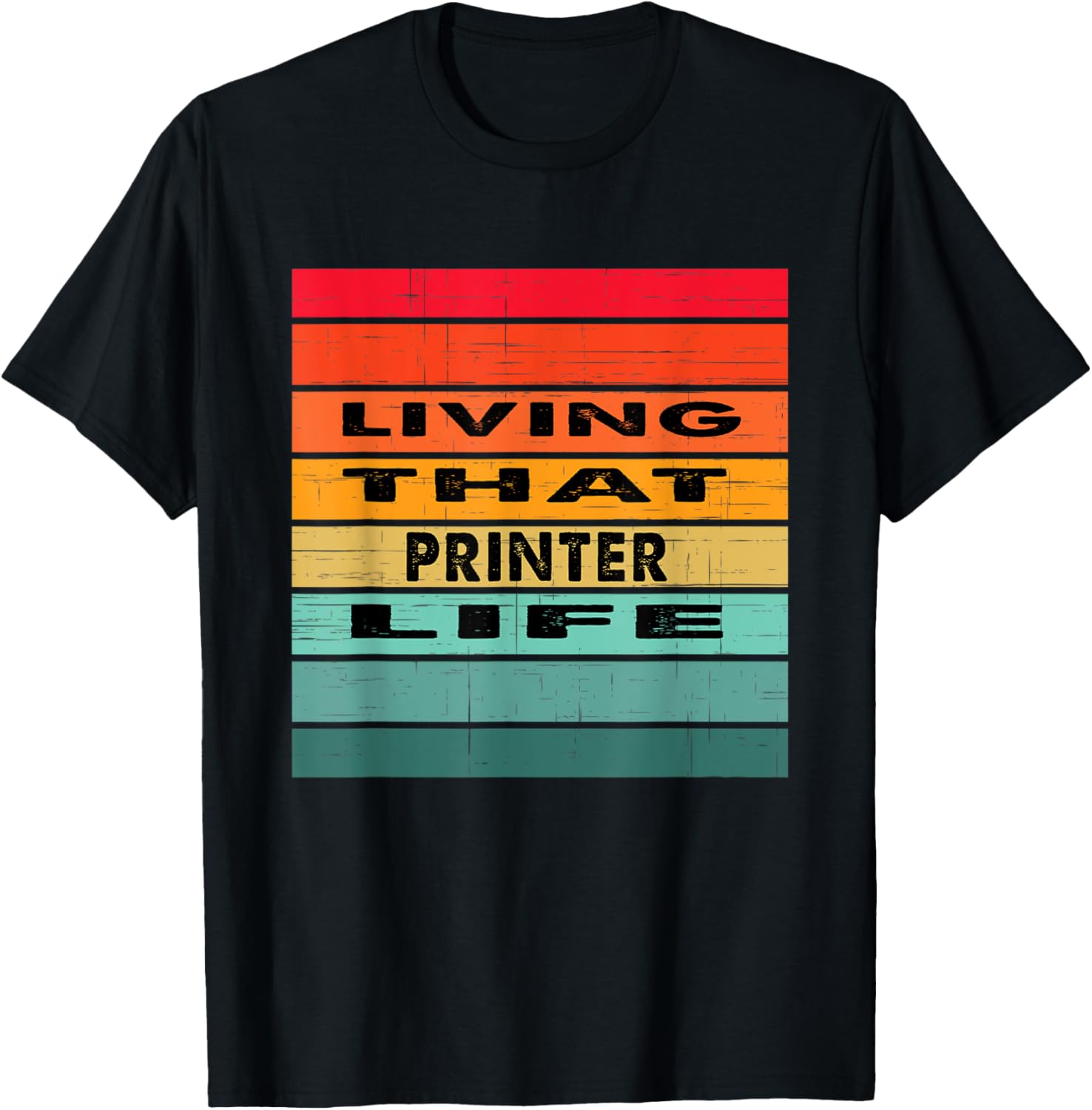 Living That Printer Life Job Gift