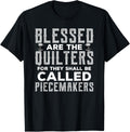 Blessed Are The Quilters Gifts Women Quilting Sewing Yarn