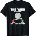 The Yarn Is Calling And I Must Crochet Yarn Knitting