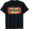 Vintage Job Title Worker Funny Tool And Die Maker