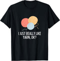 I Just Really Like Yarn Ok Funny Yarn Sewing Gift