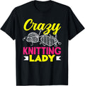 Knitting Crazy Knitting Lady Hobby Women Knitter Yarn