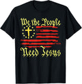 We The People Need Jesus Christian American Flag