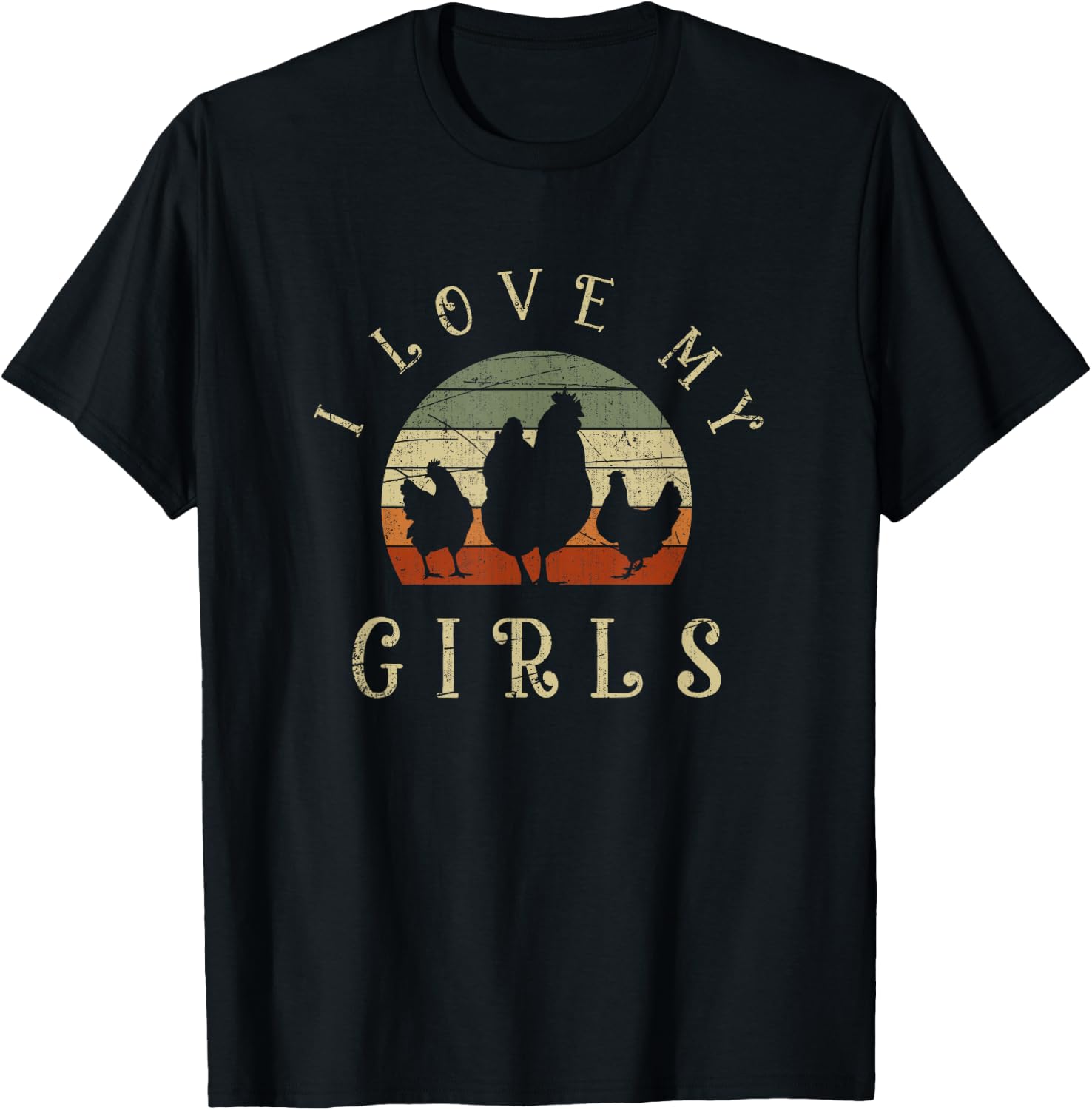 I Love My Girls Funny Farm Bird Animal Retro Chicken Shirt 208