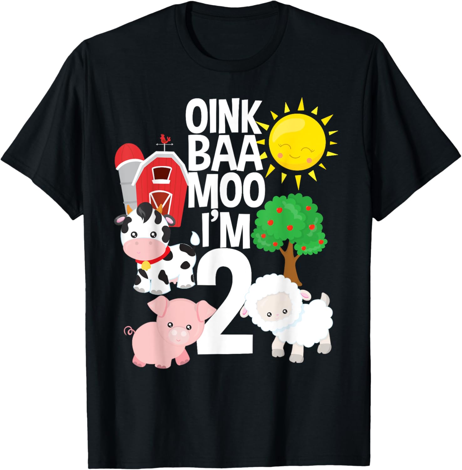 Oink Baa Moo Im 2 Farm Theme Birthday 2 Yrs Old Shirt