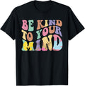 Be Kind To Your Mind Mental Health