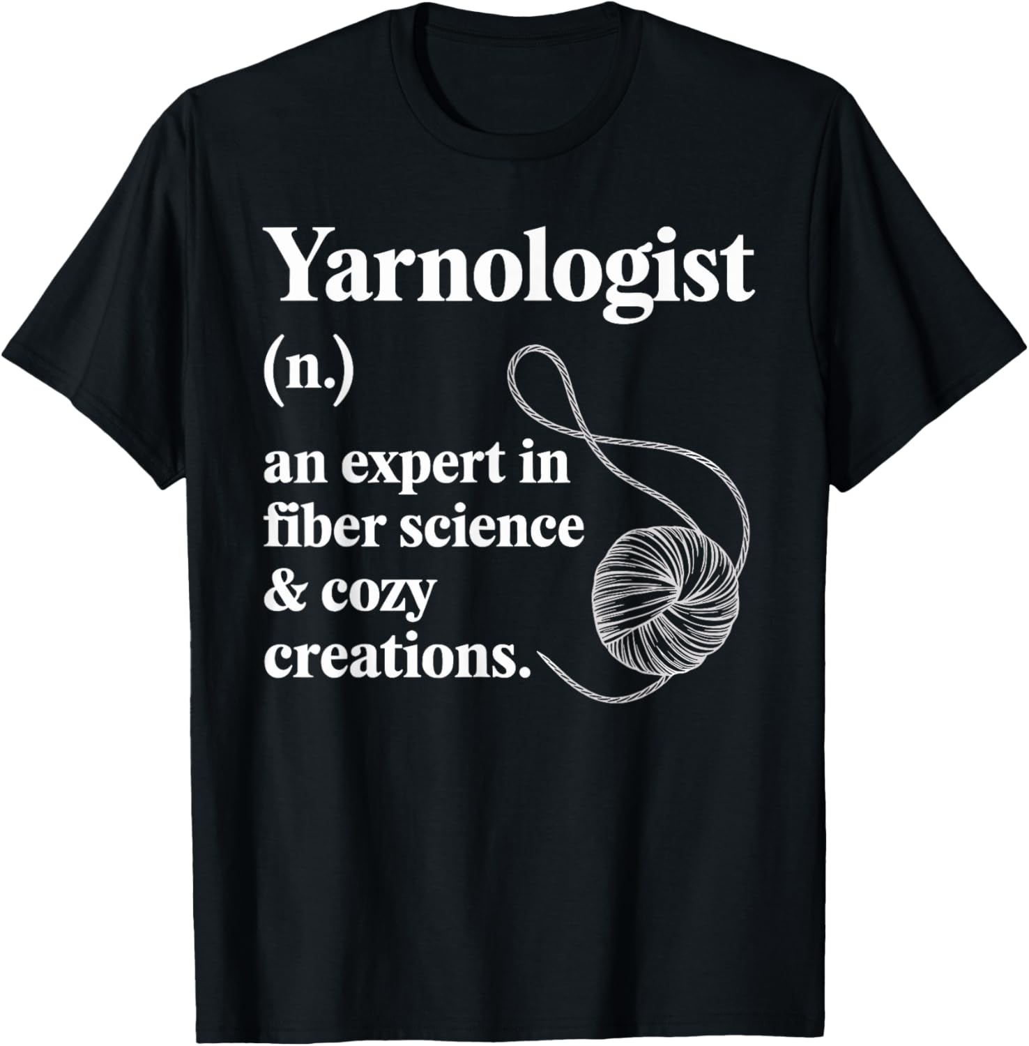 Yarnologist Crochet T Shirt for Yarn Enthusiasts