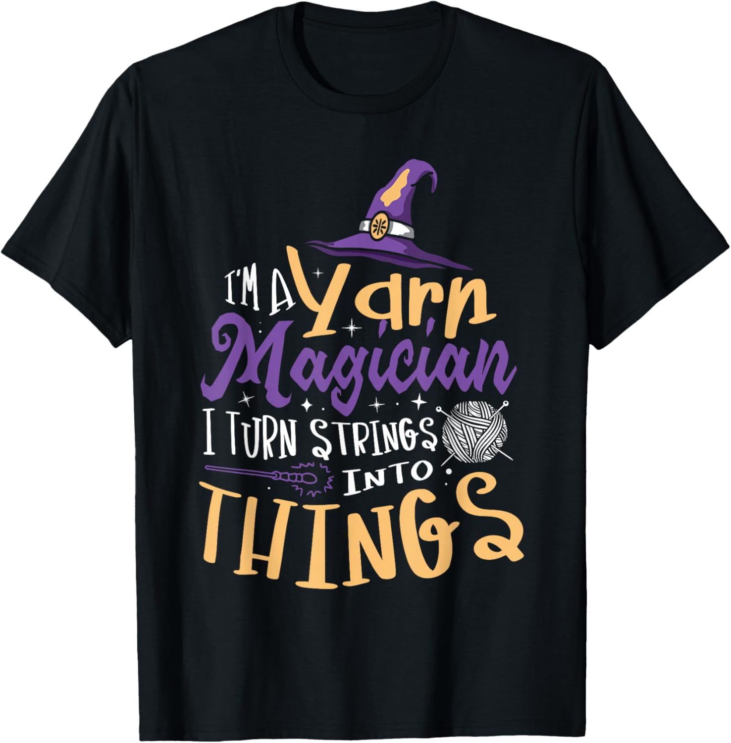 I Turn Strings Into Things Crochet Crocheting Yarn