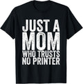 Just A Mom Who Trusts No Printer