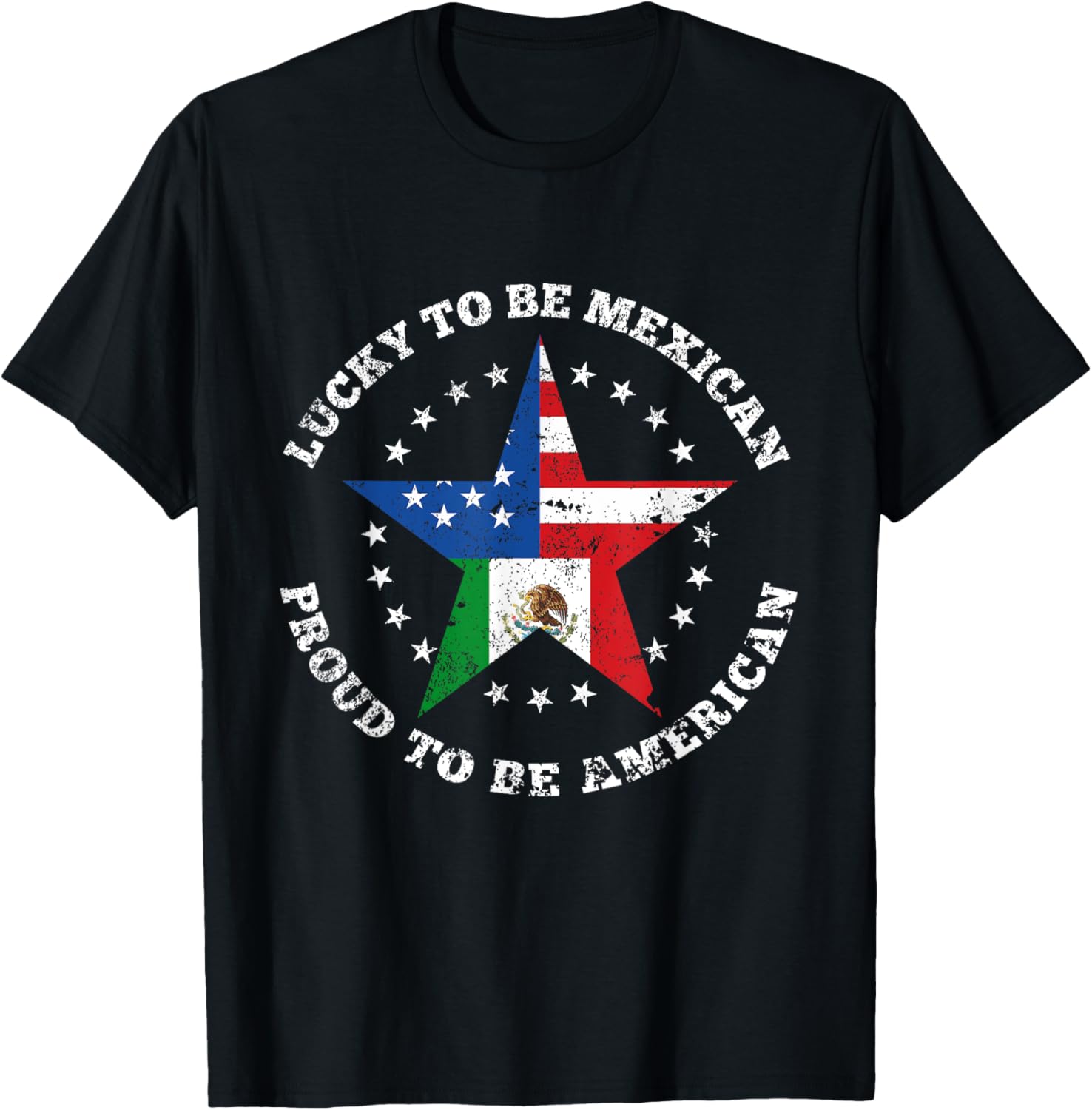 Lucky To Be Mexican Proud To Be American Flag T Shirt