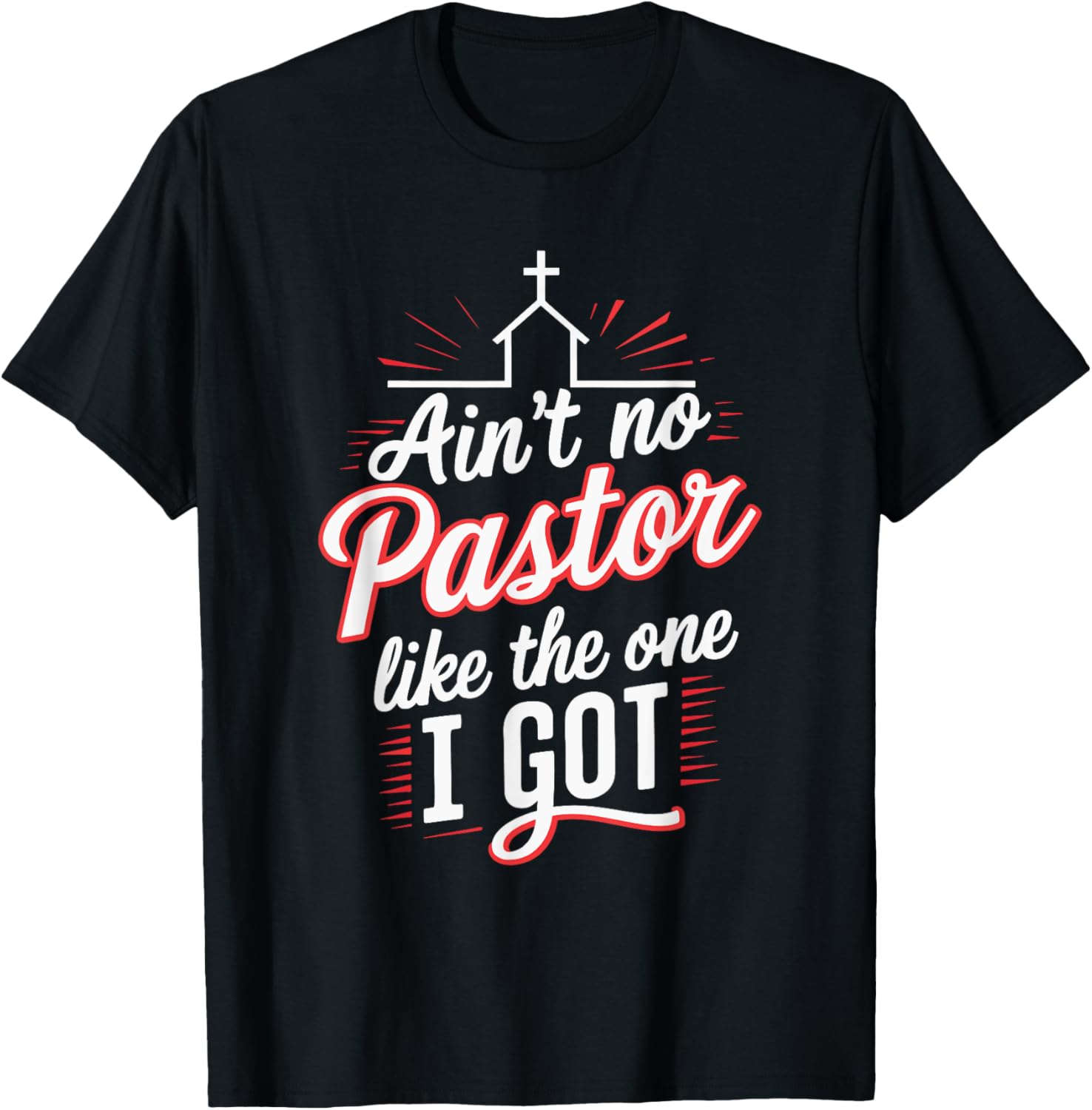 Aint No Pastor Like The One I Got