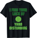 I find your lack of yarn disturbing