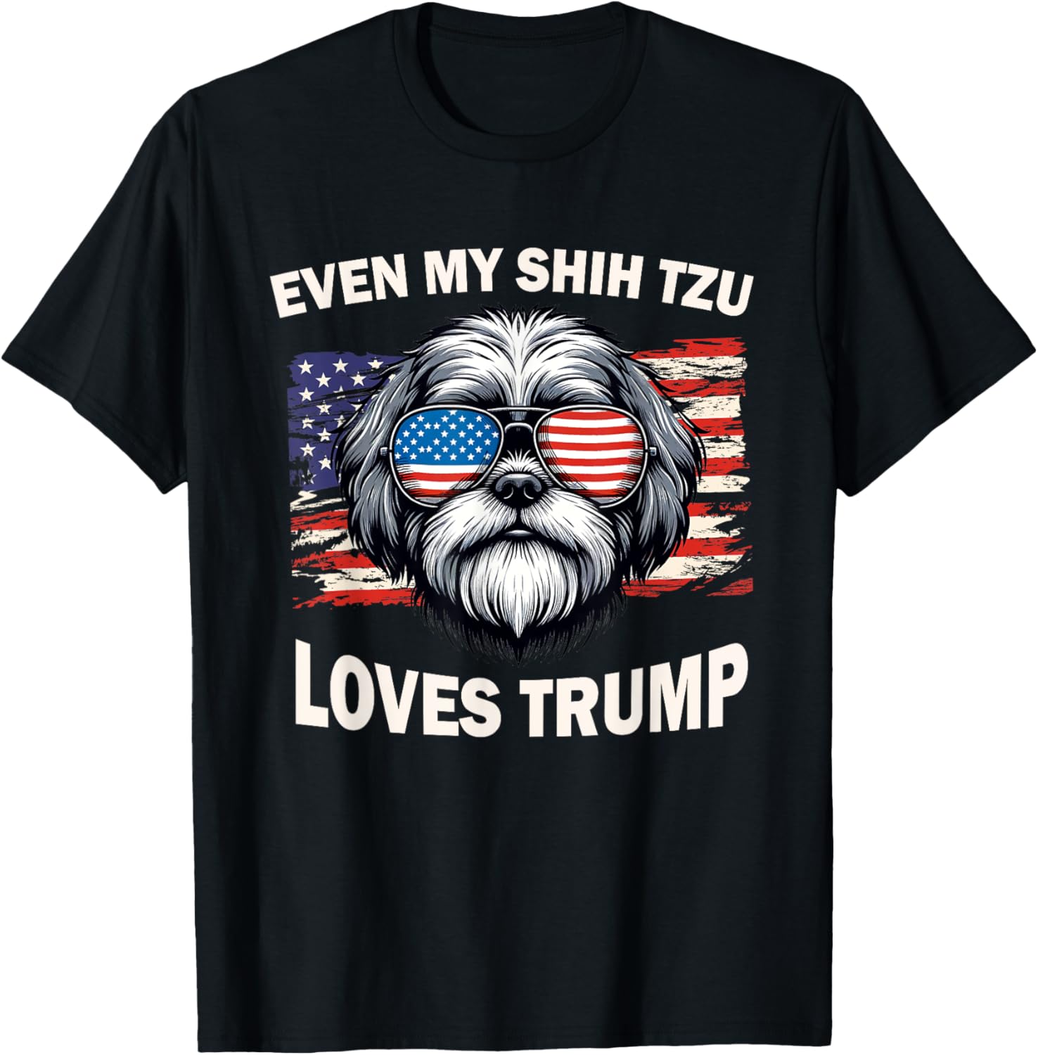 Even My Shih Tzu Loves Trump Trump Supporter Dog Lover