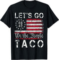 Lets Go Taco Funny Let Go Taco Shirt Women Men Usa Flag