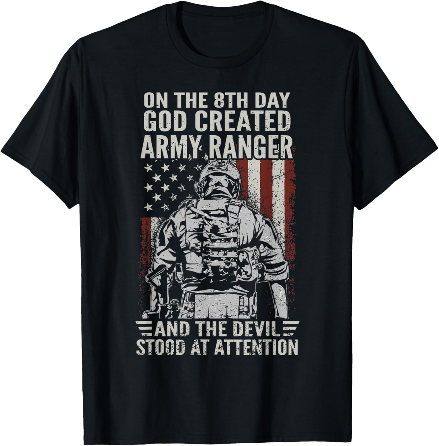 On 8Th Day God Created Us Army Ranger Veteran Flag Usa