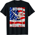 Funny Wtf Is A Kilometer Usa American Flag Skeleton Us