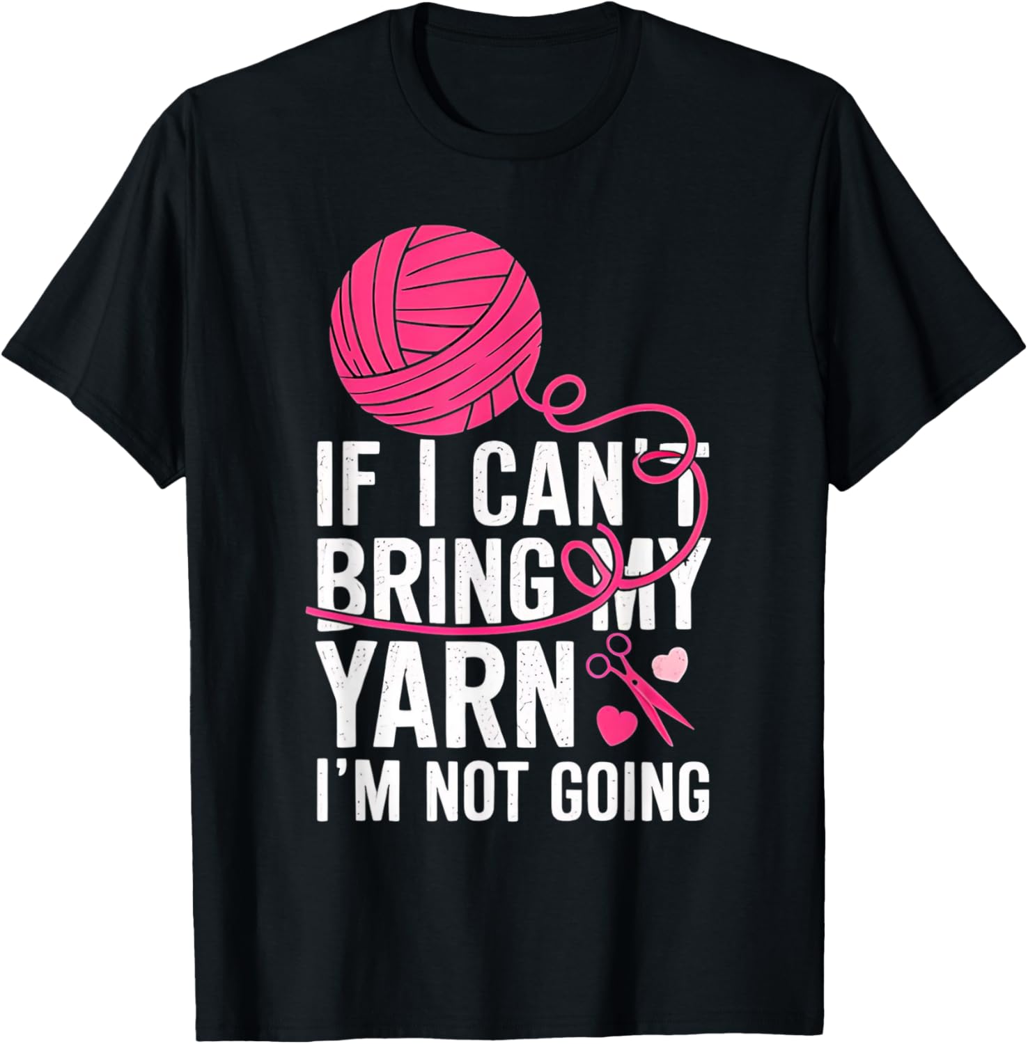 If I Can't Bring My Yarn Knitters Enthusiast
