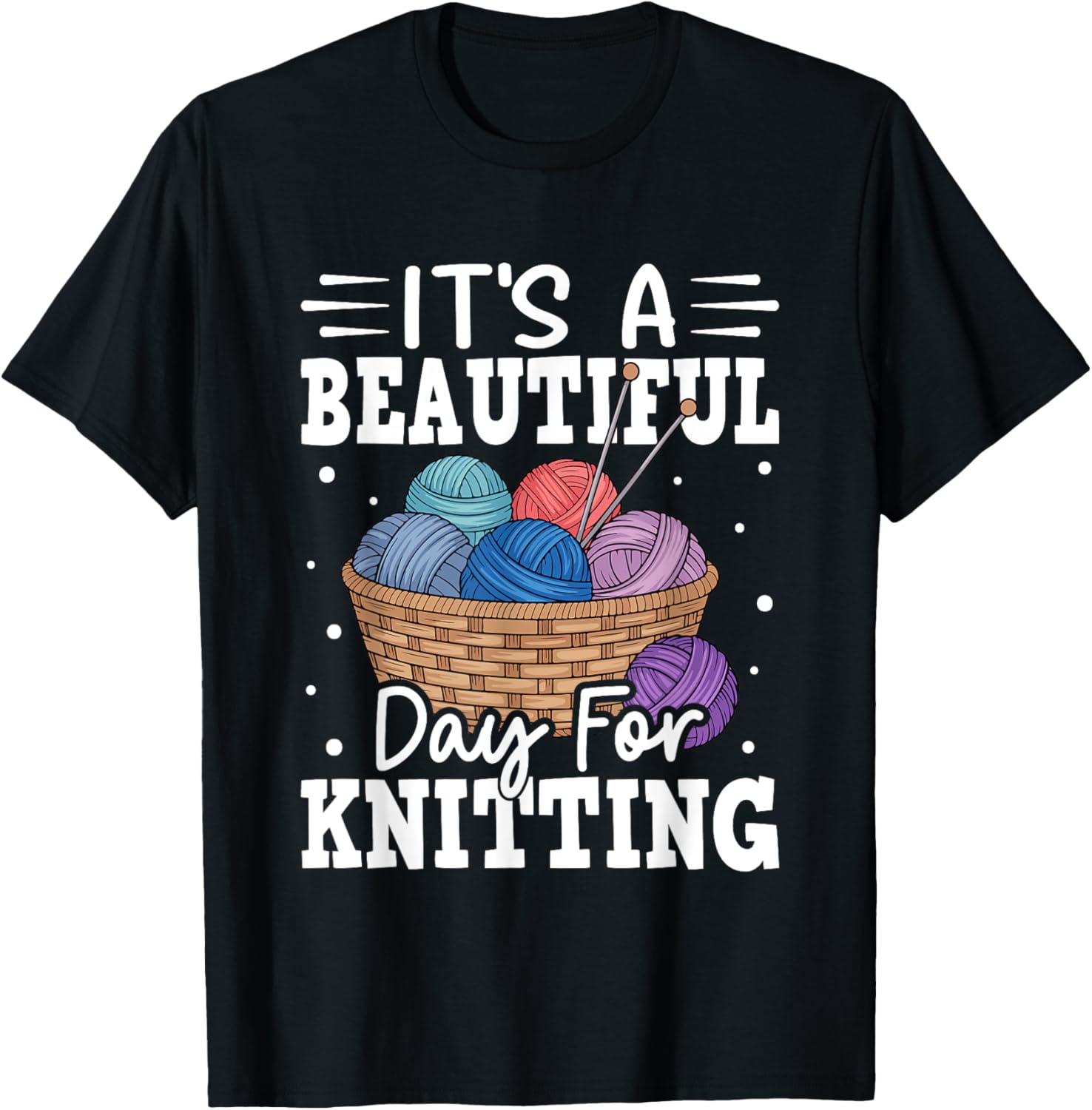 It's A Beautiful Day For Knitting Yarn