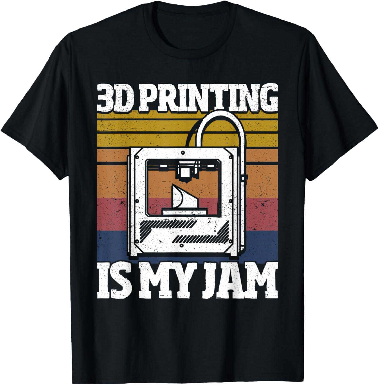 3D Printing Is My Jam Funny 3D Printer Men