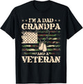 Veterans Day Im A Dad Grandpa And A Veteran Fathers Day