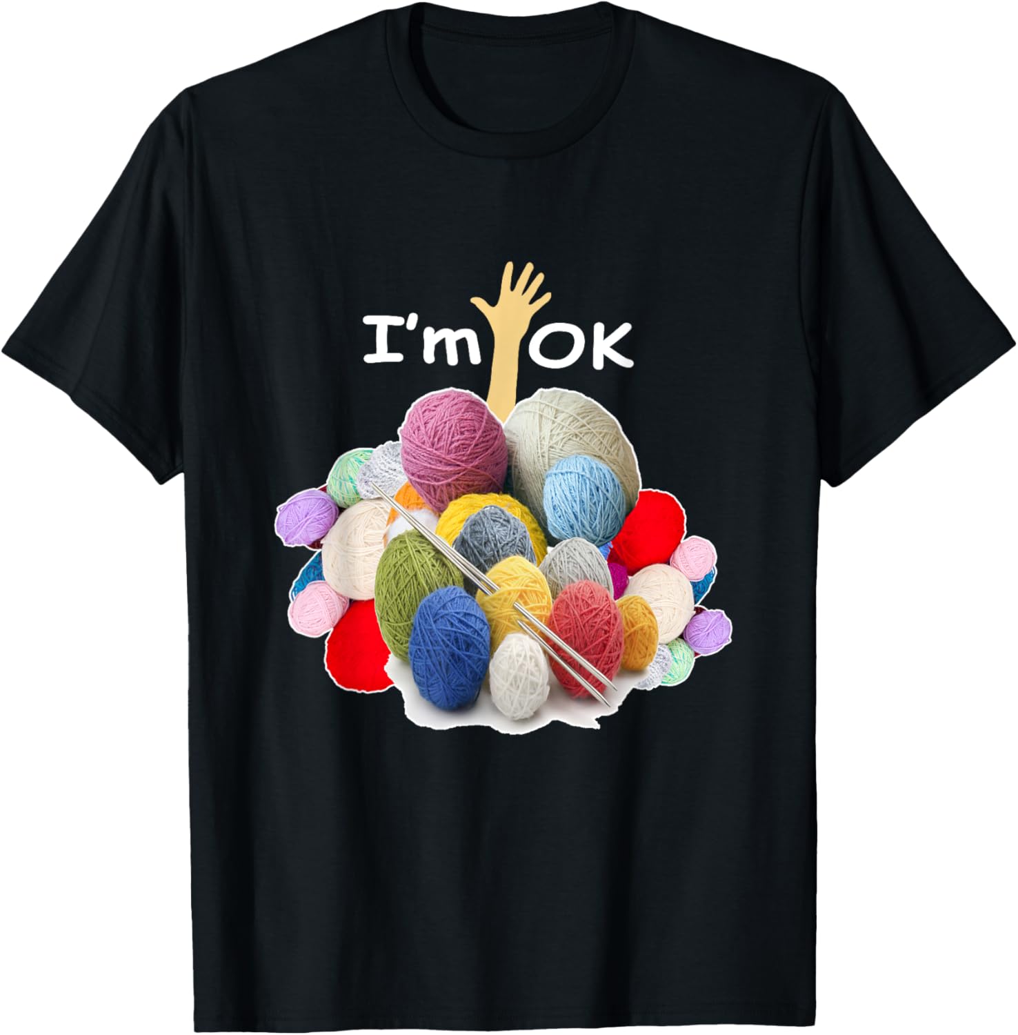 I\u2019m Ok - Funny Crochet And Knitting Yarn Mess