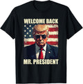 Welcome Back Mr President Trump Power Patriotic Usa Flag