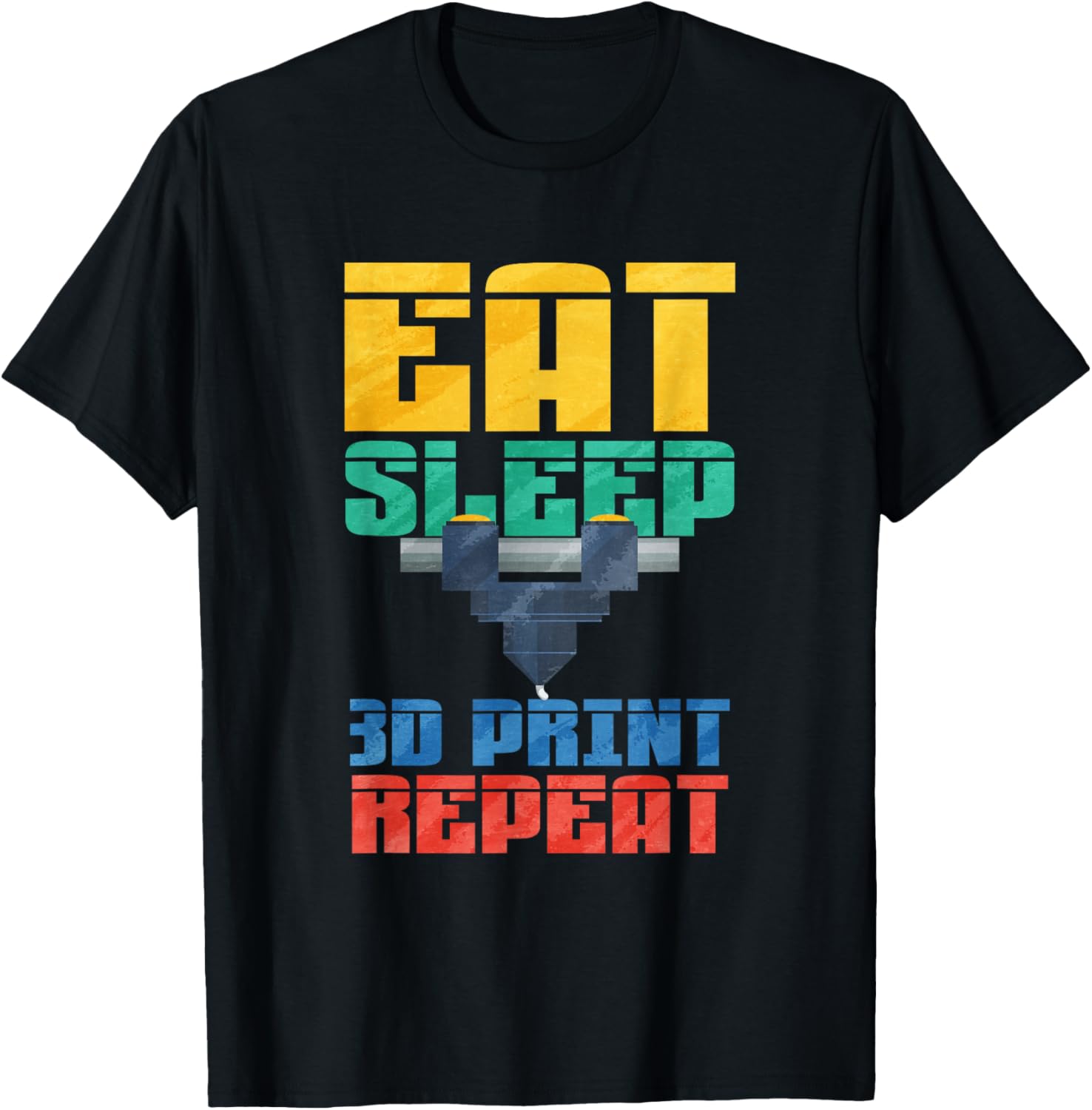 Eat Sleep 3D Print Repeat