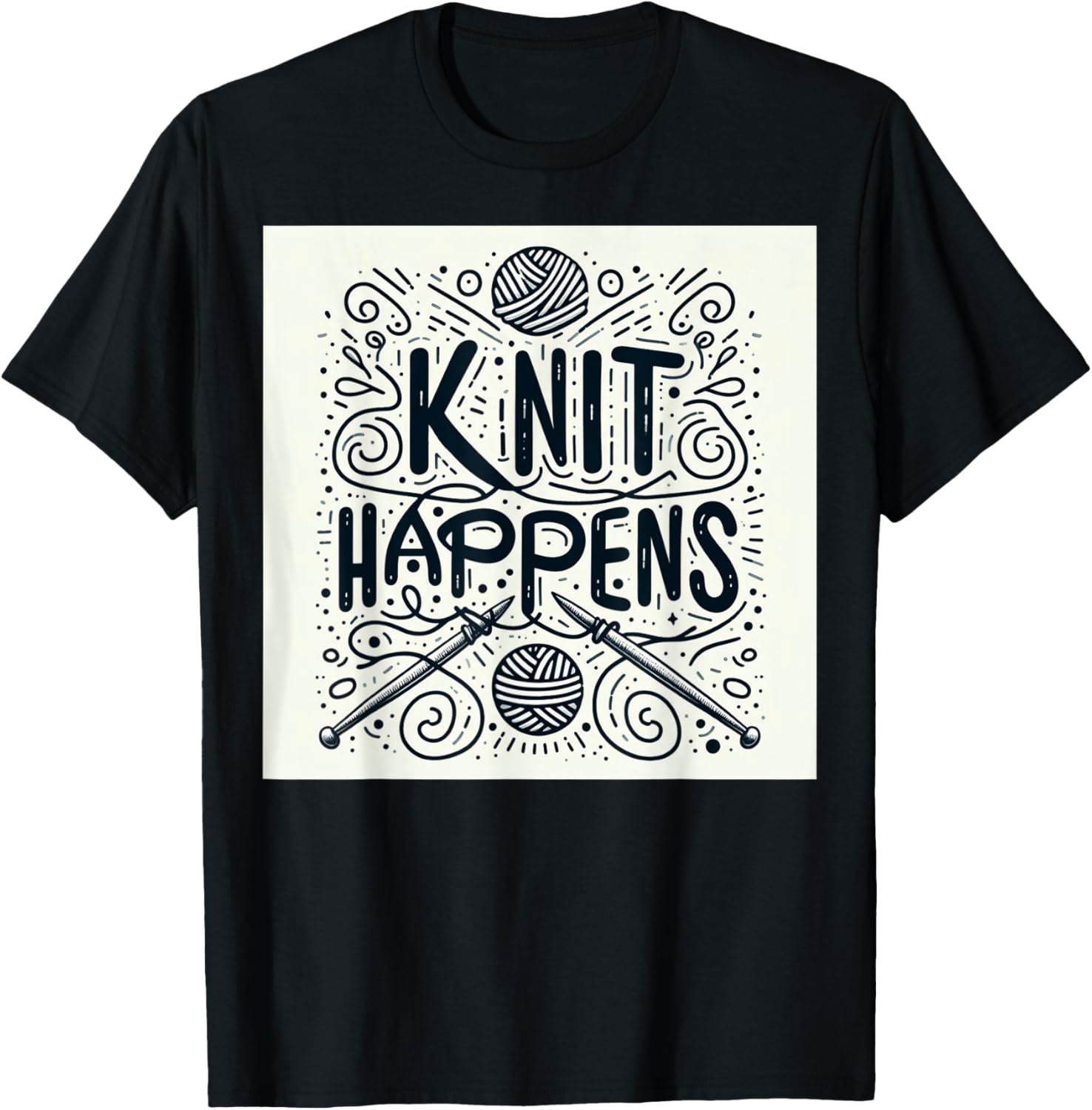 Funny \u2018Knit Happens\u2019 Quote - Playful Yarn & Needles Design
