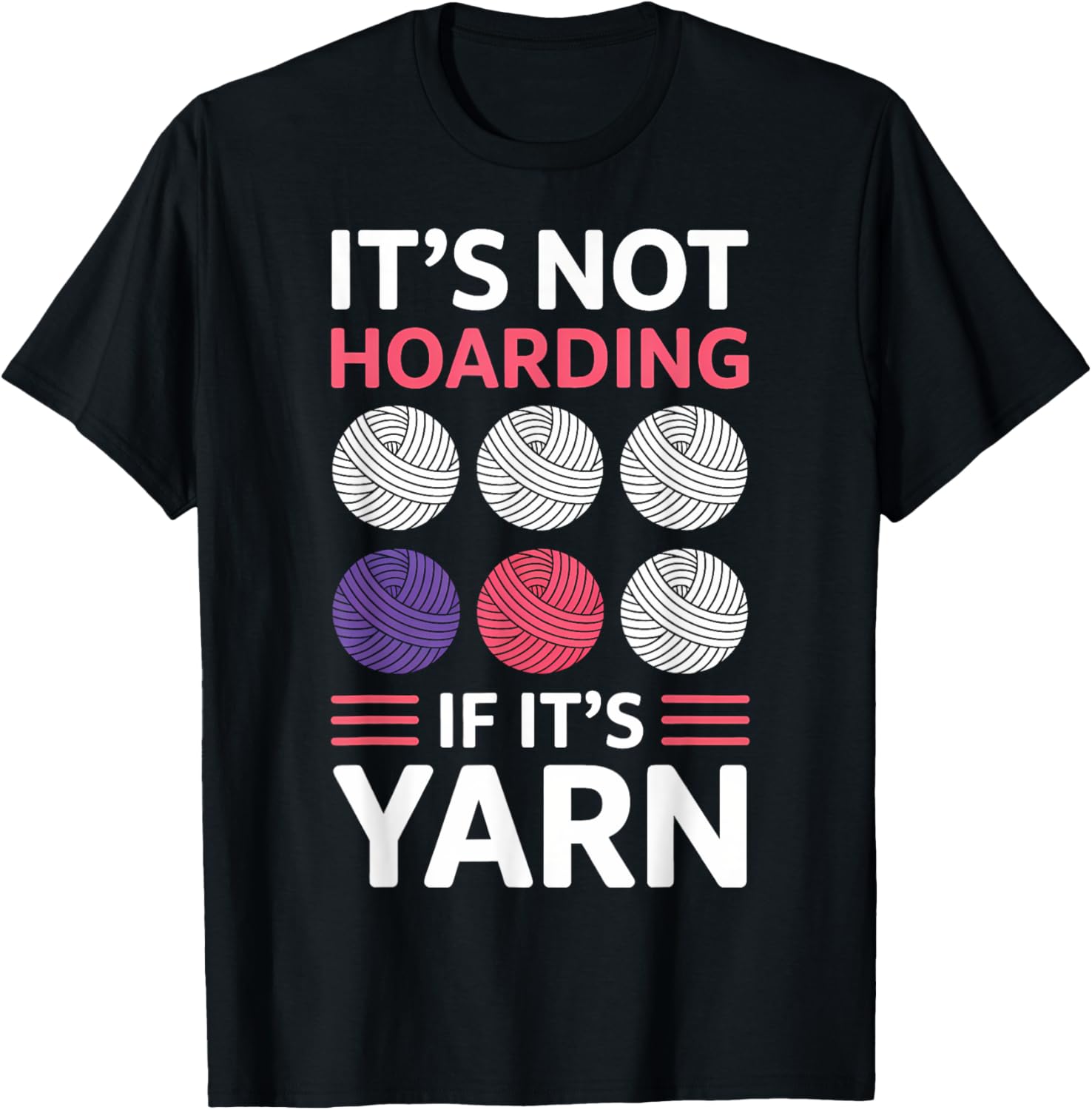 Hoarding Yarn Knitting Funny Crochet Yarn