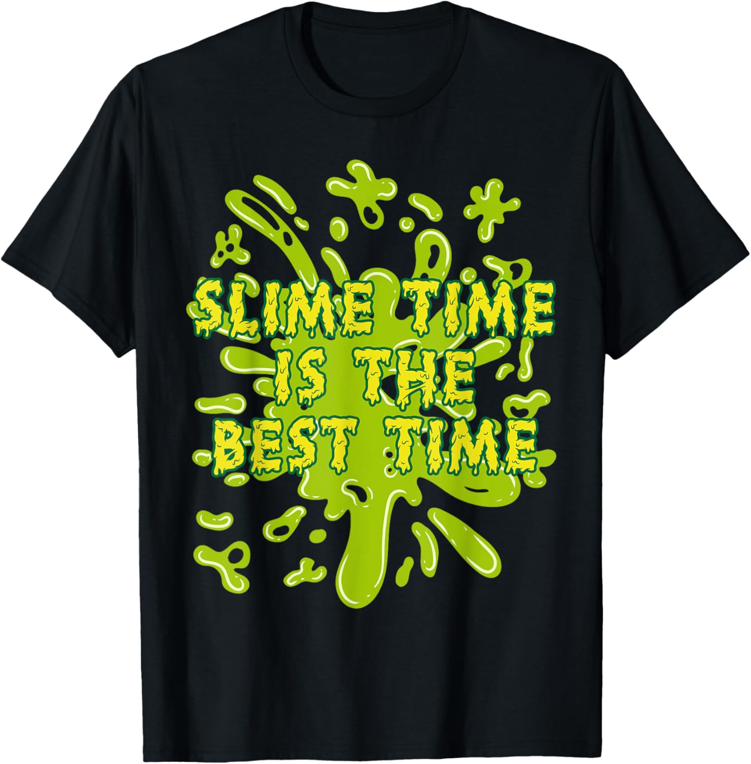Slime Time Is The Best Time Slime Maker
