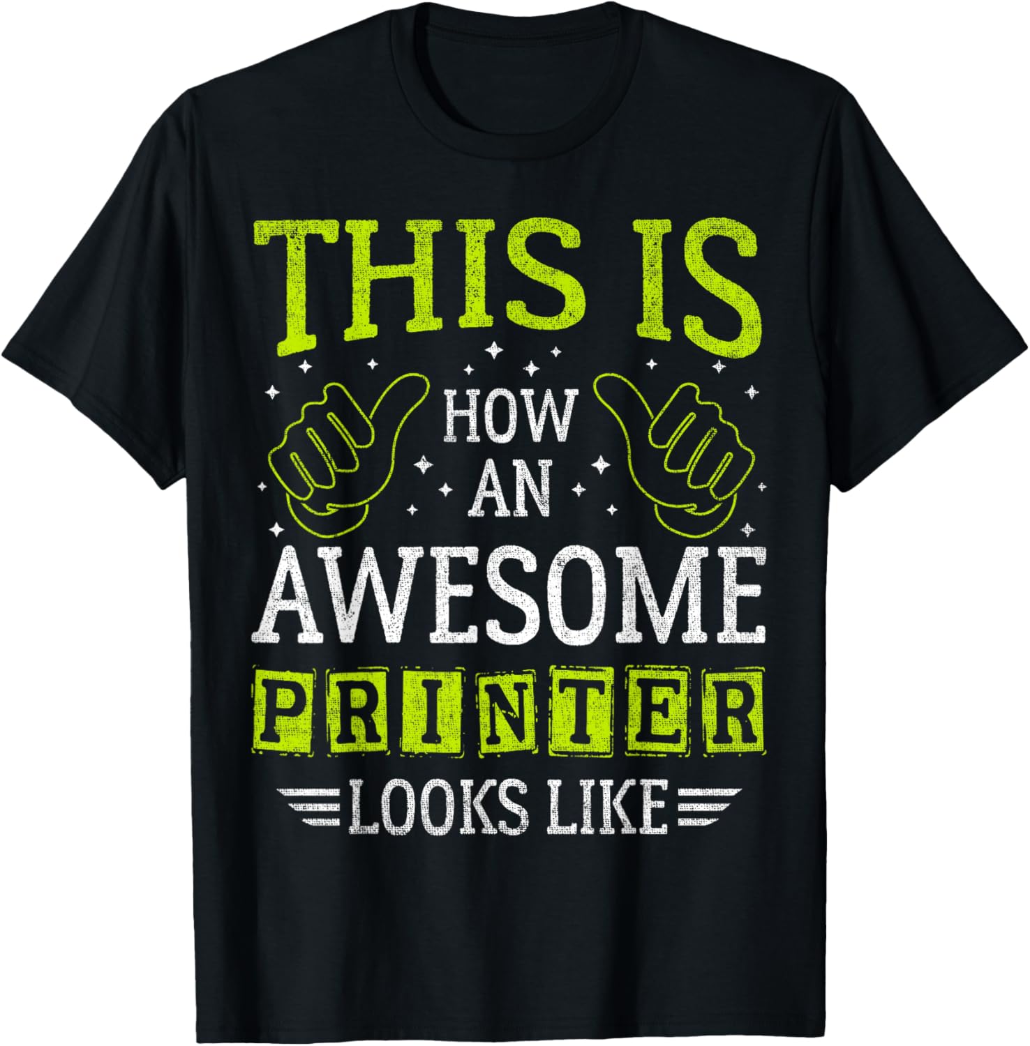 Funny Quote Thumbs Up Awesome Printer