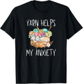 Yarn Helps My Anxiety Improve Mental Health Hobby Creativity