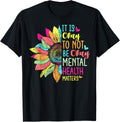 Its Okay To Not Be Okay Mental Health Awareness Sunflower