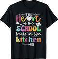 The Heart of the School Beats in the Kitchen Lunch Lady Shirt 193